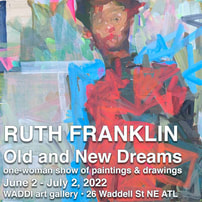 Ruth Franklin, Old and New Dreams, one woman art exhibition